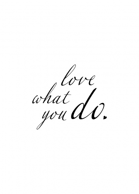 plakat typograficke love what you do 01 | Plakater.store